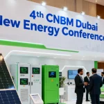 4th CNBM Conference in Dubai Showcases Breakthroughs in New Energy Technologies
